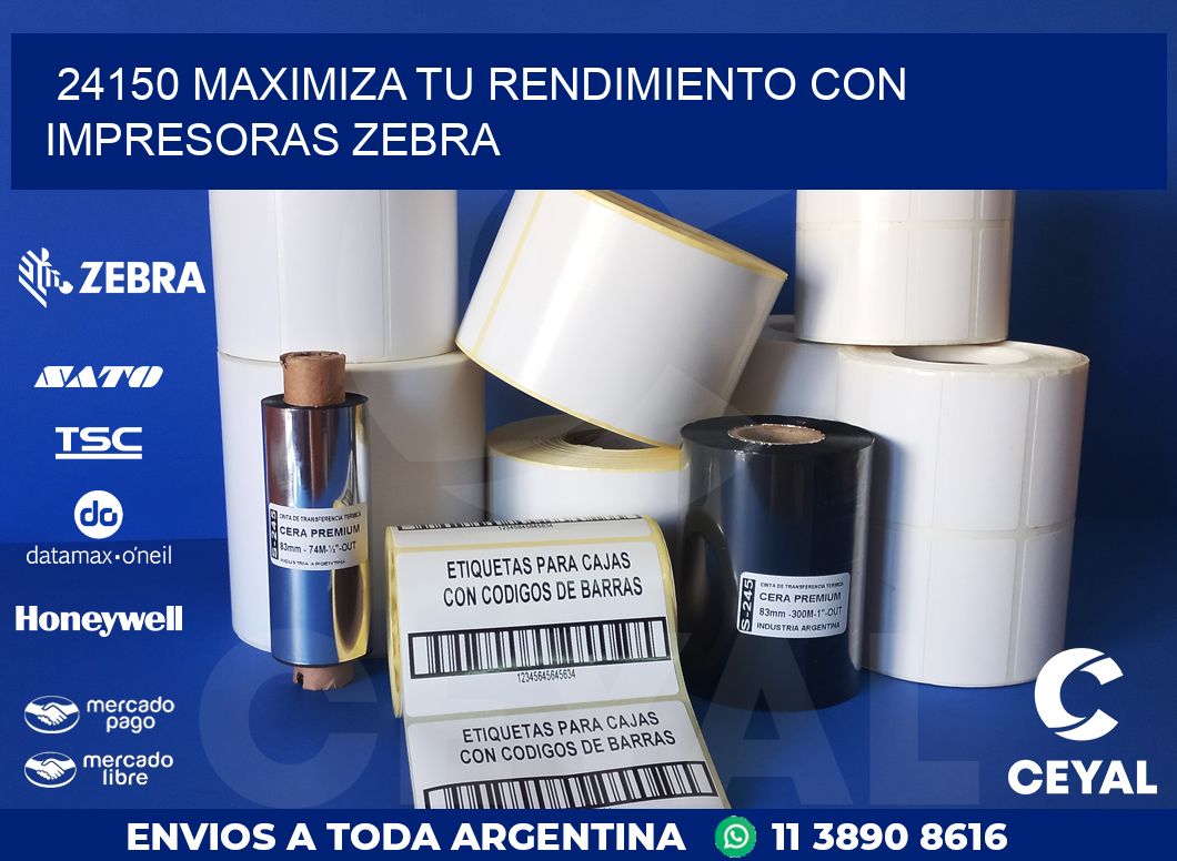 24150 MAXIMIZA TU RENDIMIENTO CON IMPRESORAS ZEBRA