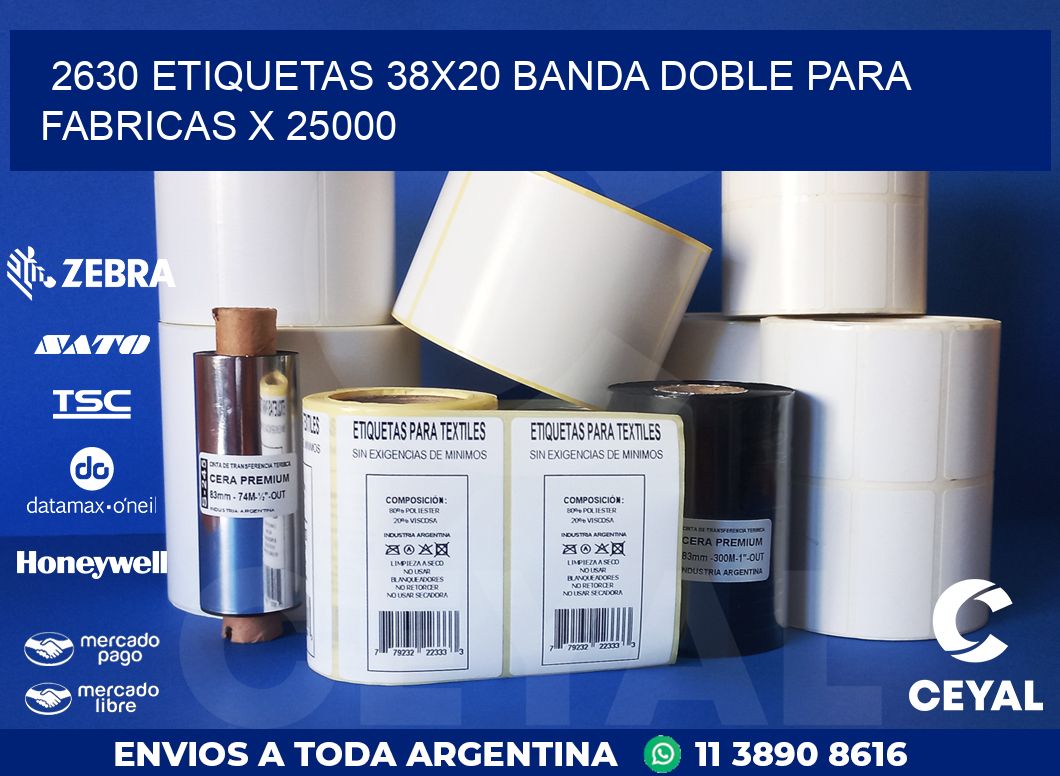 2630 ETIQUETAS 38X20 BANDA DOBLE PARA FABRICAS X 25000