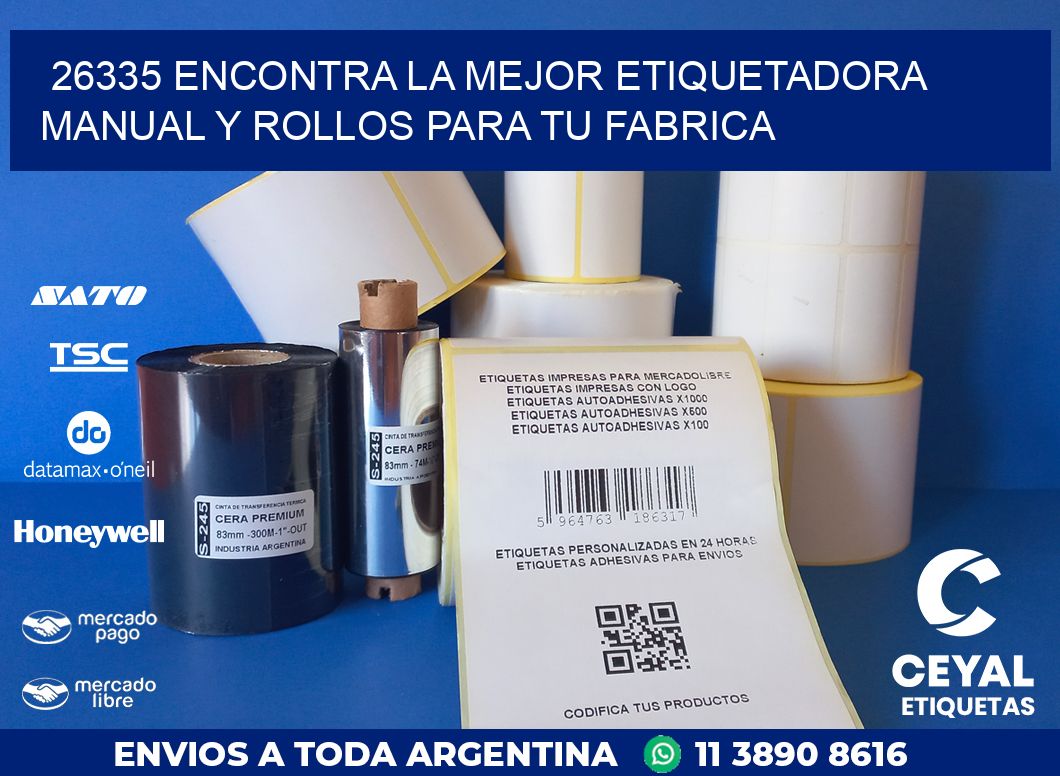 26335 ENCONTRA LA MEJOR ETIQUETADORA MANUAL Y ROLLOS PARA TU FABRICA