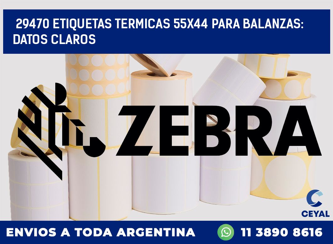 29470 ETIQUETAS TERMICAS 55X44 PARA BALANZAS: DATOS CLAROS