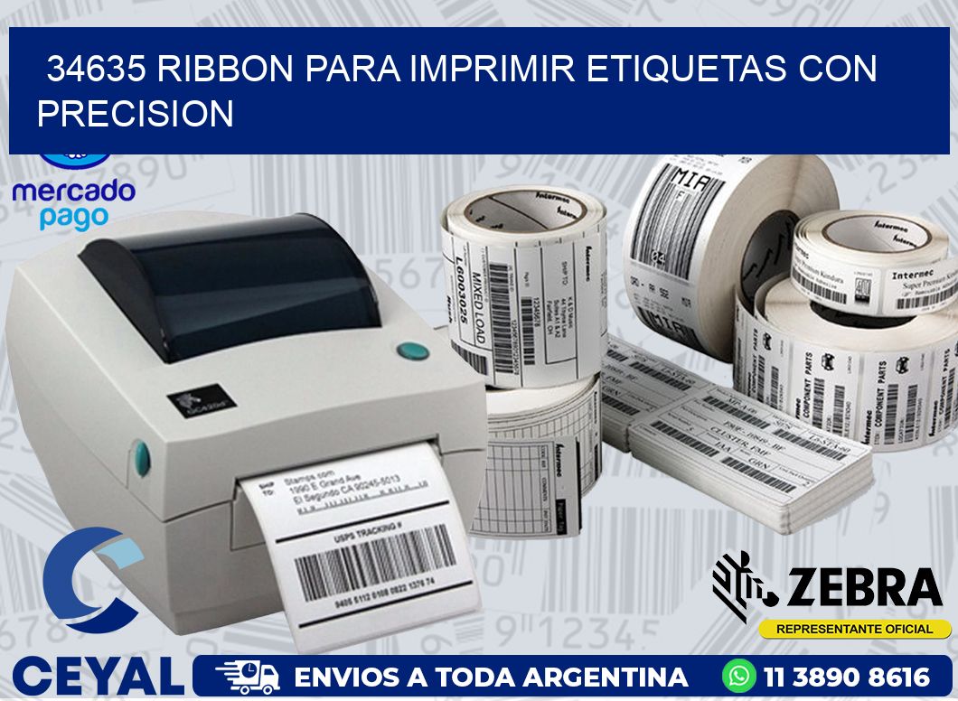 34635 RIBBON PARA IMPRIMIR ETIQUETAS CON PRECISION