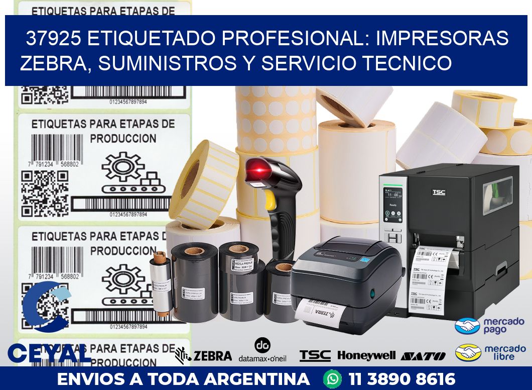 37925 ETIQUETADO PROFESIONAL: IMPRESORAS ZEBRA, SUMINISTROS Y SERVICIO TECNICO