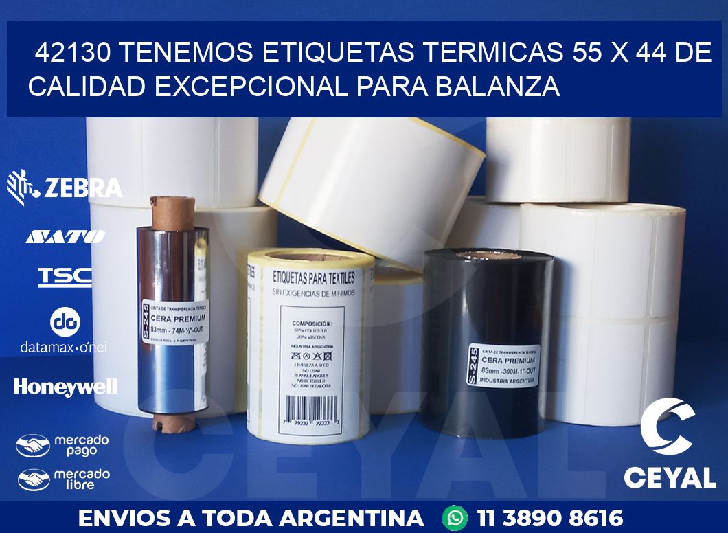 42130 TENEMOS ETIQUETAS TERMICAS 55 X 44 DE CALIDAD EXCEPCIONAL PARA BALANZA