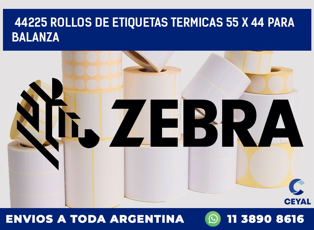 44225 ROLLOS DE ETIQUETAS TERMICAS 55 X 44 PARA BALANZA