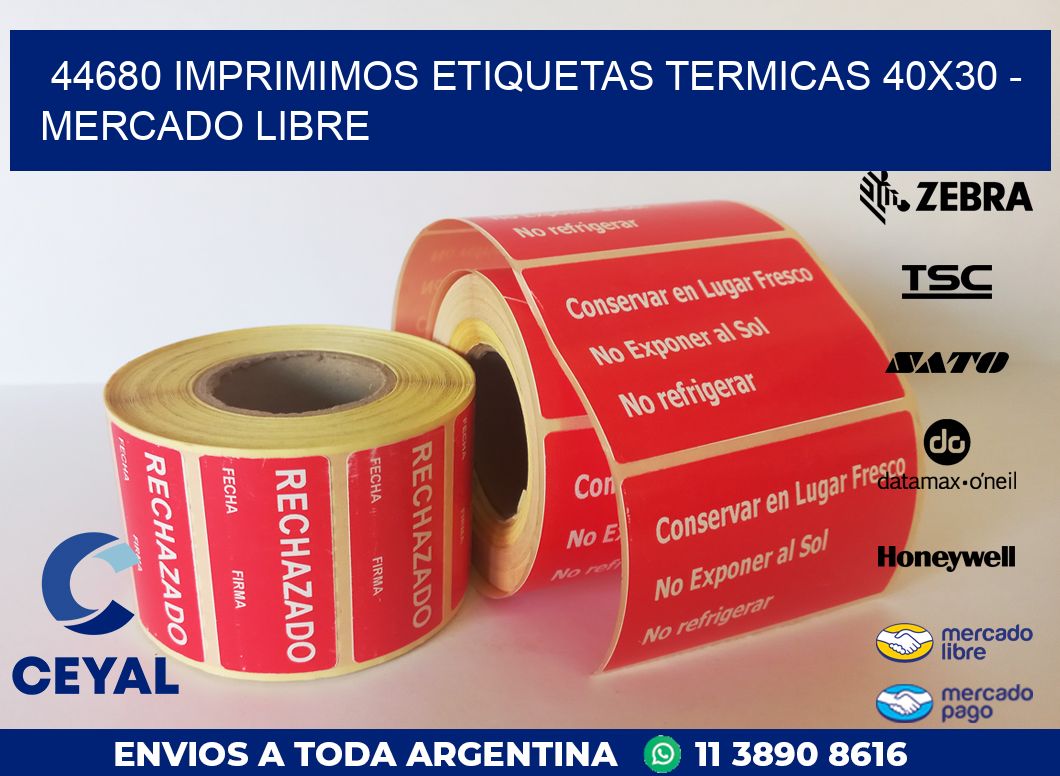 44680 IMPRIMIMOS ETIQUETAS TERMICAS 40X30 - MERCADO LIBRE