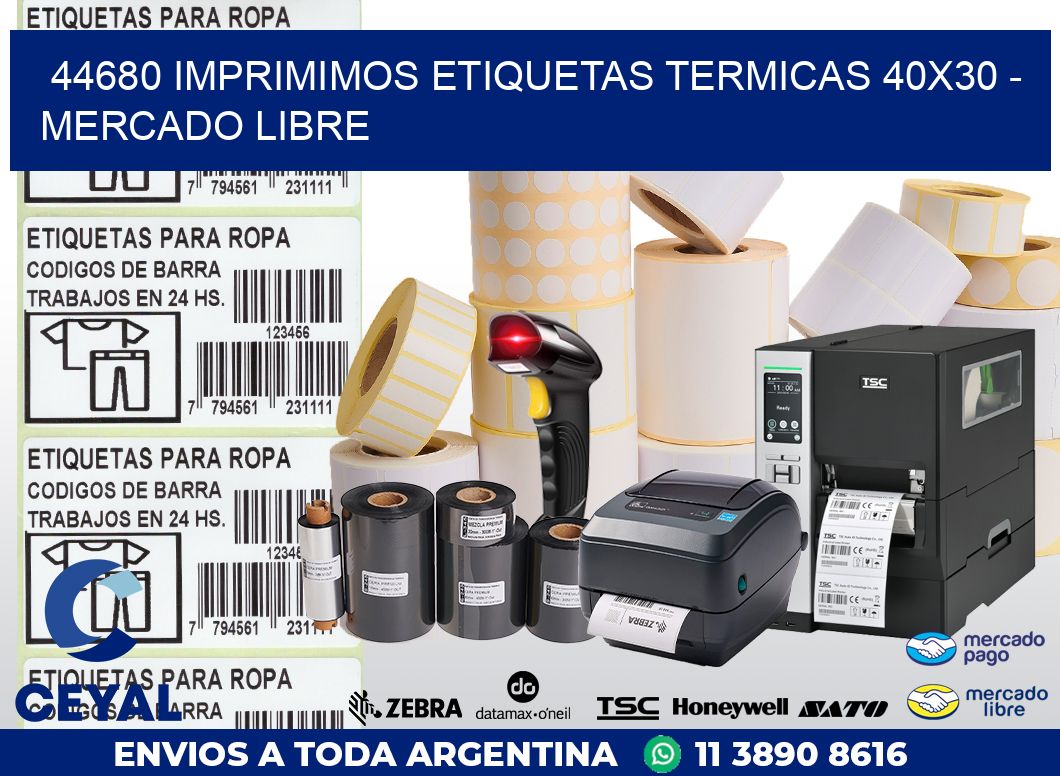 44680 IMPRIMIMOS ETIQUETAS TERMICAS 40X30 – MERCADO LIBRE