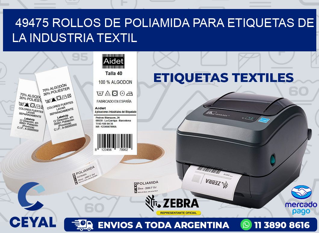 49475 ROLLOS DE POLIAMIDA PARA ETIQUETAS DE LA INDUSTRIA TEXTIL