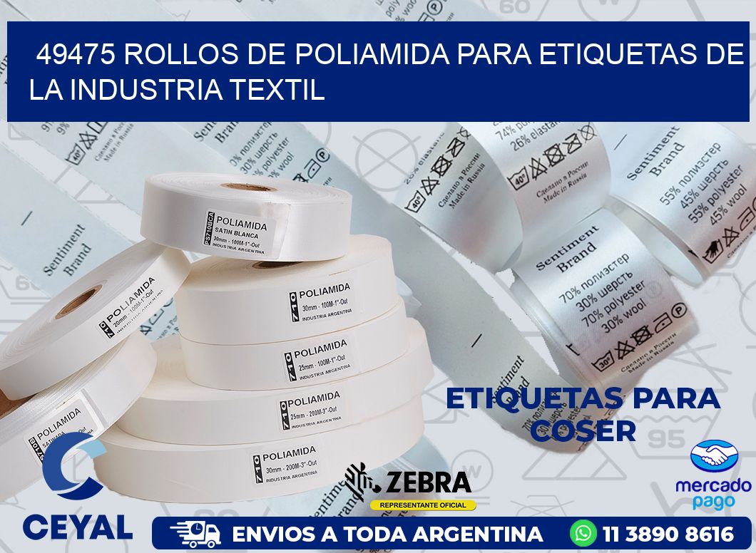 49475 ROLLOS DE POLIAMIDA PARA ETIQUETAS DE LA INDUSTRIA TEXTIL