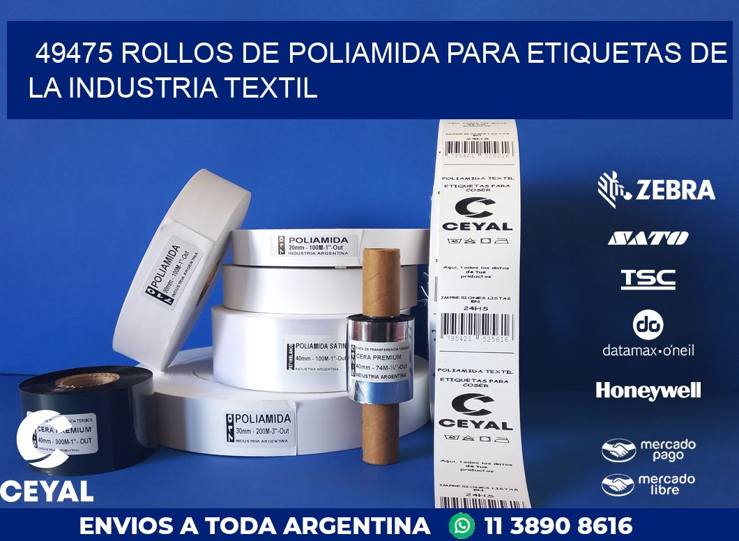 49475 ROLLOS DE POLIAMIDA PARA ETIQUETAS DE LA INDUSTRIA TEXTIL