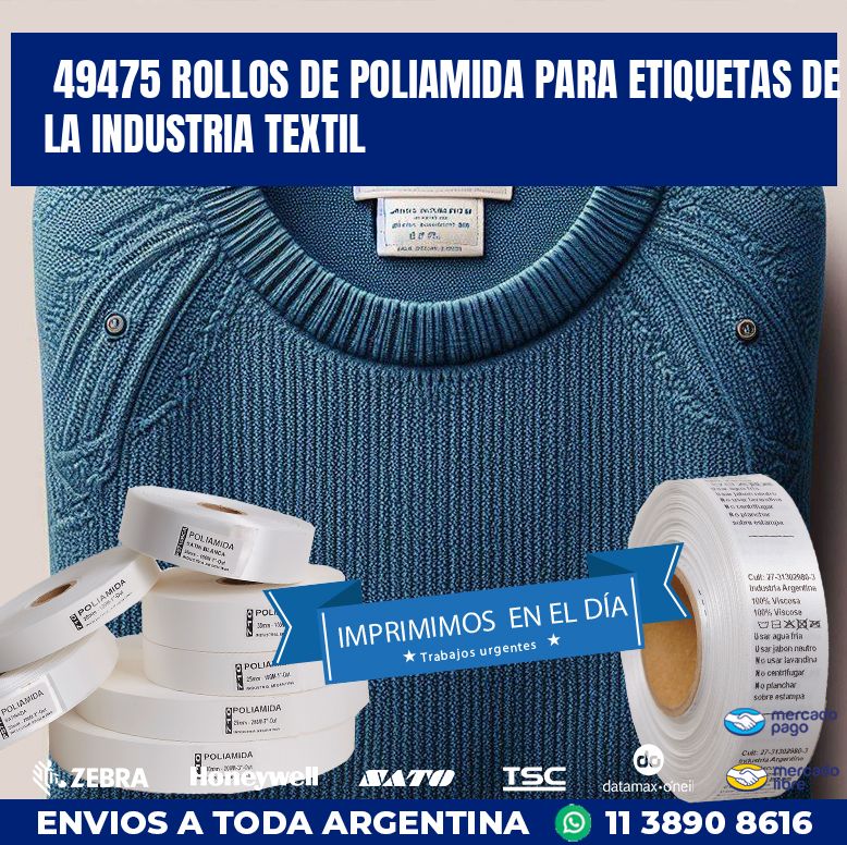 49475 ROLLOS DE POLIAMIDA PARA ETIQUETAS DE LA INDUSTRIA TEXTIL