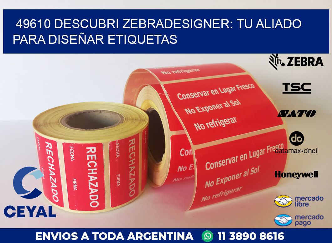 49610 DESCUBRI ZEBRADESIGNER: TU ALIADO PARA DISEÑAR ETIQUETAS