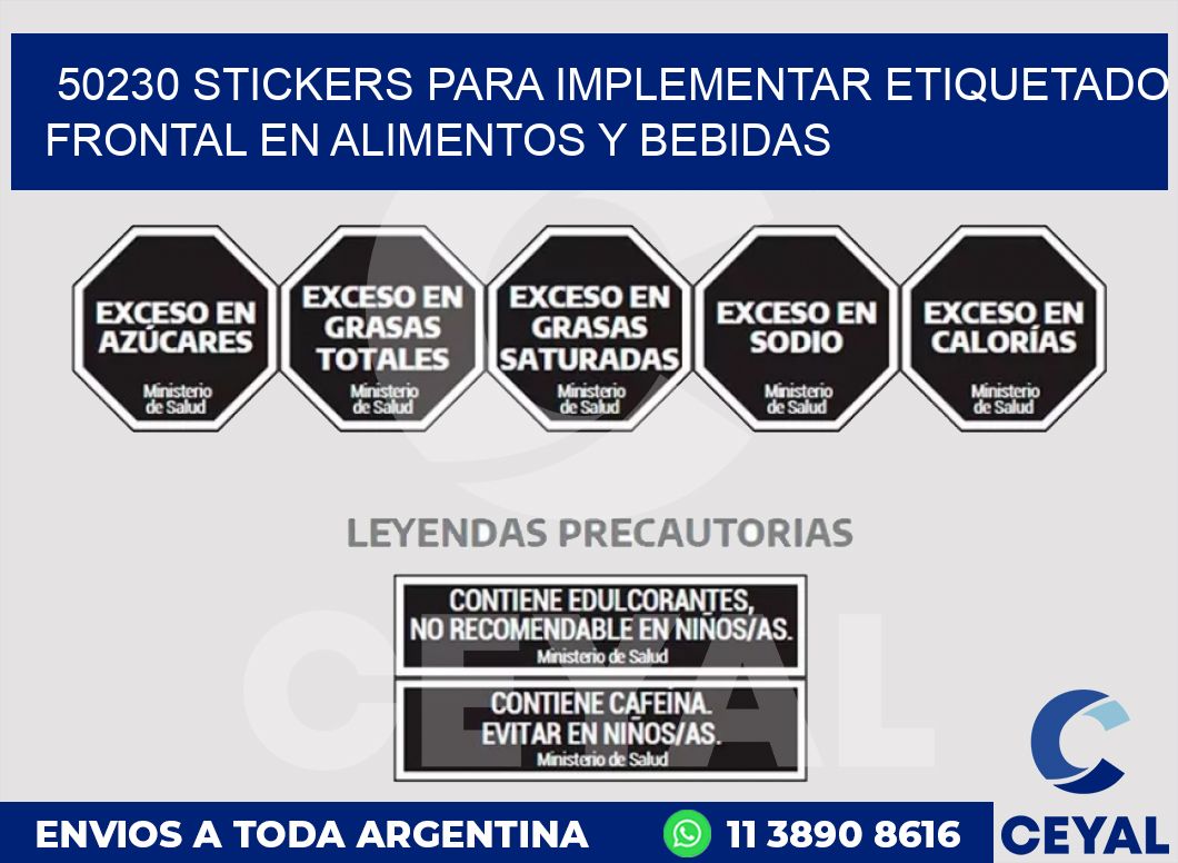 50230 STICKERS PARA IMPLEMENTAR ETIQUETADO FRONTAL EN ALIMENTOS Y BEBIDAS