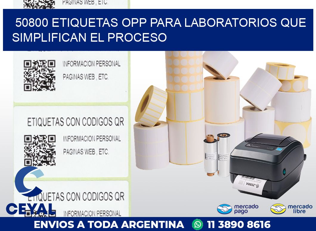 50800 ETIQUETAS OPP PARA LABORATORIOS QUE SIMPLIFICAN EL PROCESO