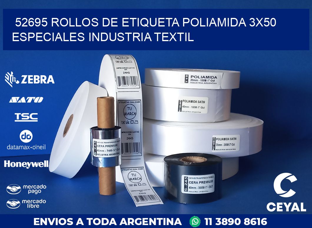 52695 ROLLOS DE ETIQUETA POLIAMIDA 3X50 ESPECIALES INDUSTRIA TEXTIL