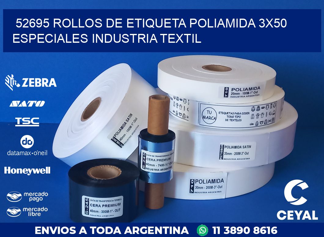 52695 ROLLOS DE ETIQUETA POLIAMIDA 3X50 ESPECIALES INDUSTRIA TEXTIL