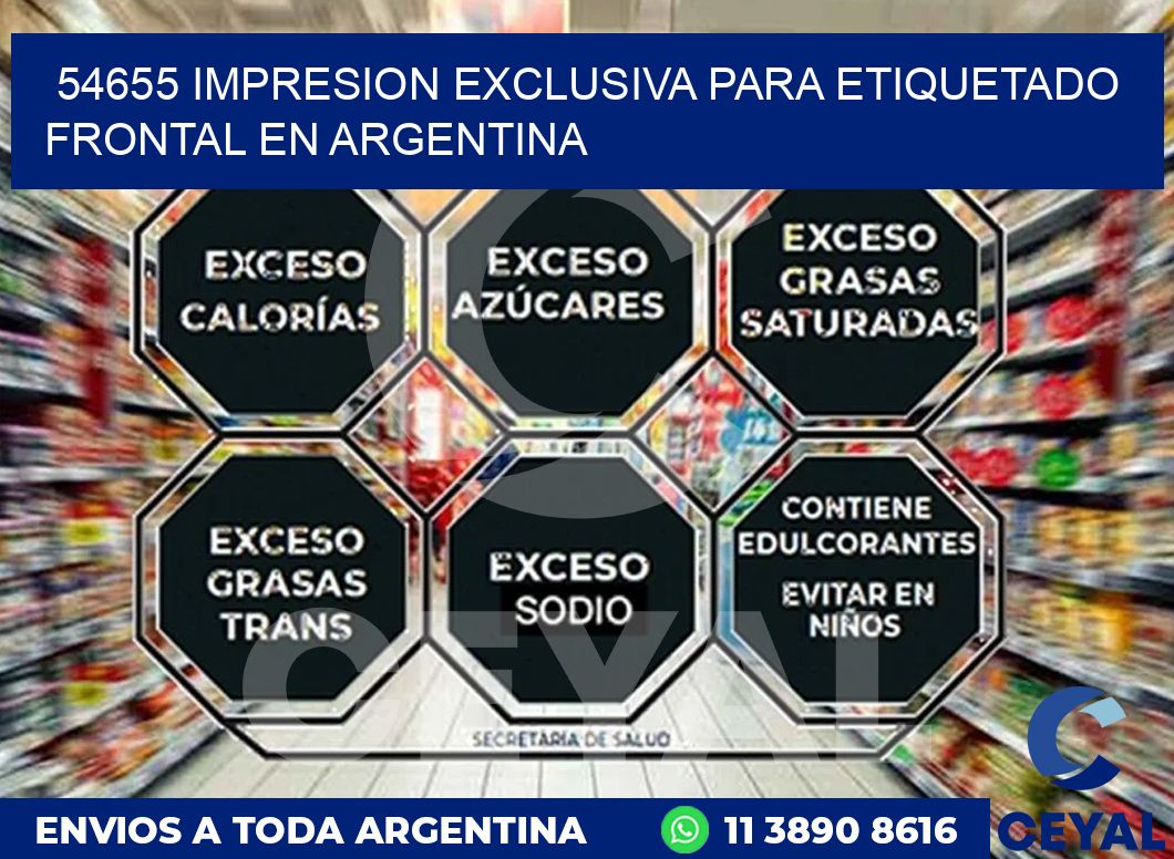 54655 IMPRESION EXCLUSIVA PARA ETIQUETADO FRONTAL EN ARGENTINA