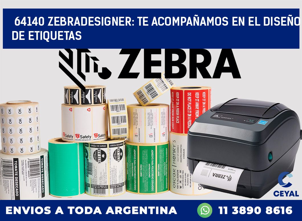 64140 ZEBRADESIGNER: TE ACOMPAÑAMOS EN EL DISEÑO DE ETIQUETAS