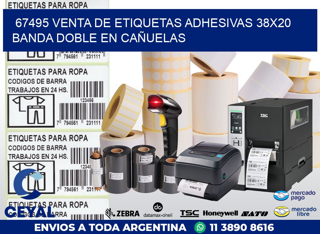 67495 VENTA DE ETIQUETAS ADHESIVAS 38X20 BANDA DOBLE EN CAÑUELAS