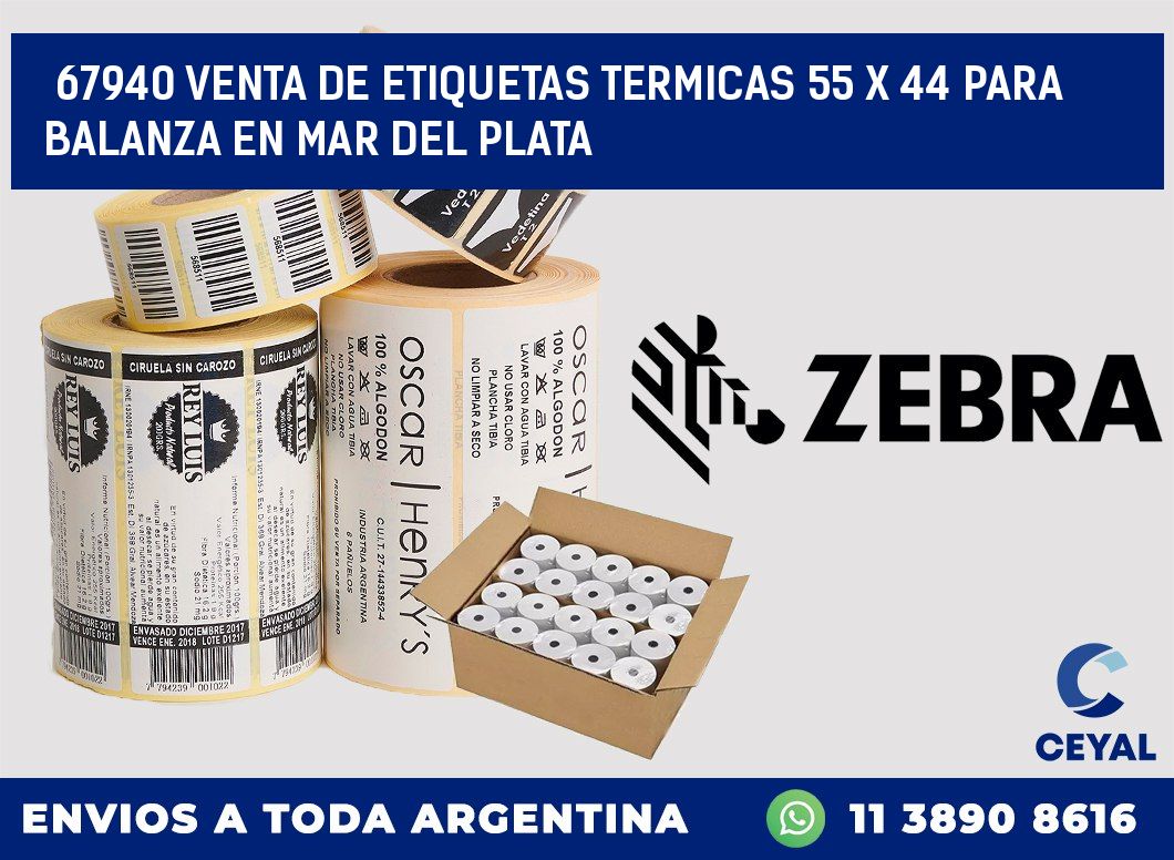 67940 VENTA DE ETIQUETAS TERMICAS 55 X 44 PARA BALANZA EN MAR DEL PLATA