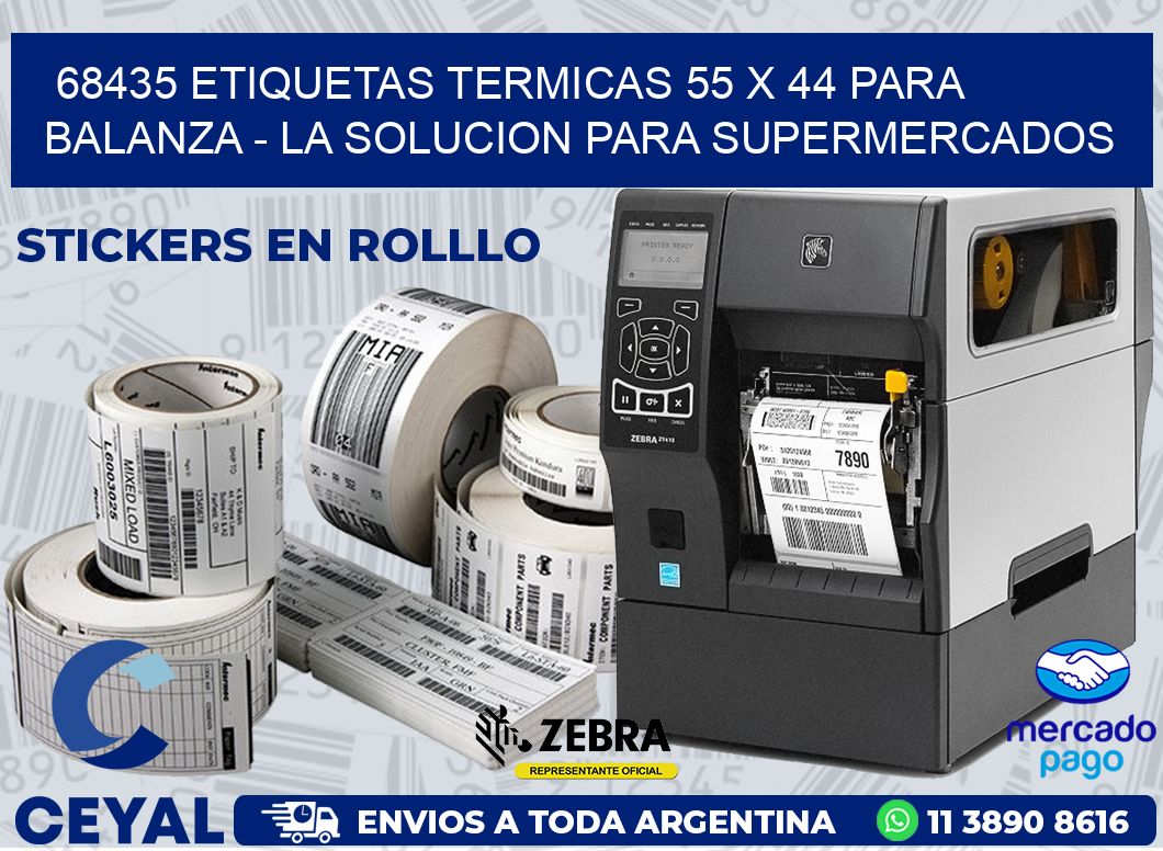 68435 ETIQUETAS TERMICAS 55 X 44 PARA BALANZA - LA SOLUCION PARA SUPERMERCADOS