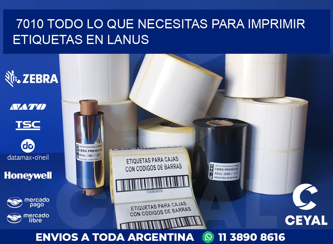 7010 TODO LO QUE NECESITAS PARA IMPRIMIR ETIQUETAS EN LANUS