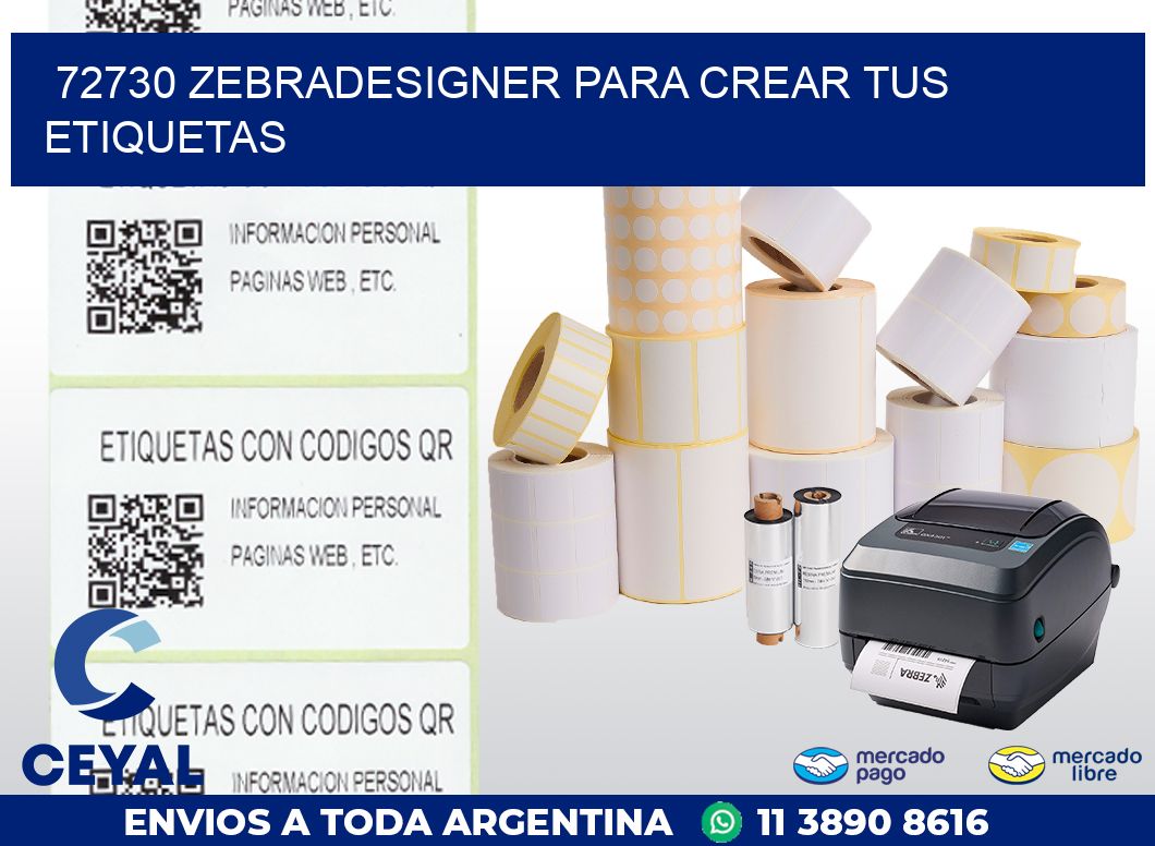 72730 ZEBRADESIGNER PARA CREAR TUS ETIQUETAS