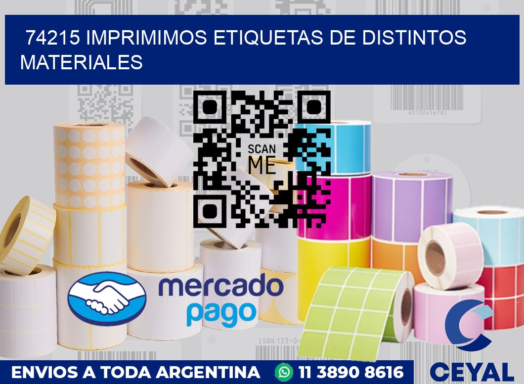 74215 IMPRIMIMOS ETIQUETAS DE DISTINTOS MATERIALES