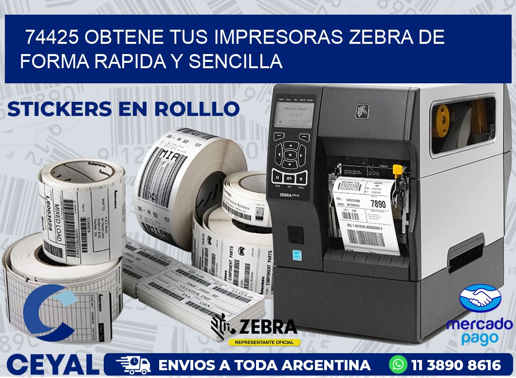 74425 OBTENE TUS IMPRESORAS ZEBRA DE FORMA RAPIDA Y SENCILLA