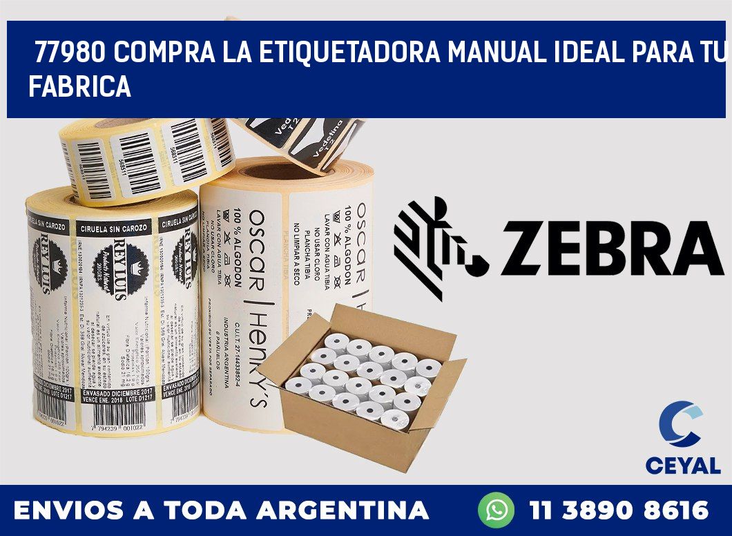 77980 COMPRA LA ETIQUETADORA MANUAL IDEAL PARA TU FABRICA