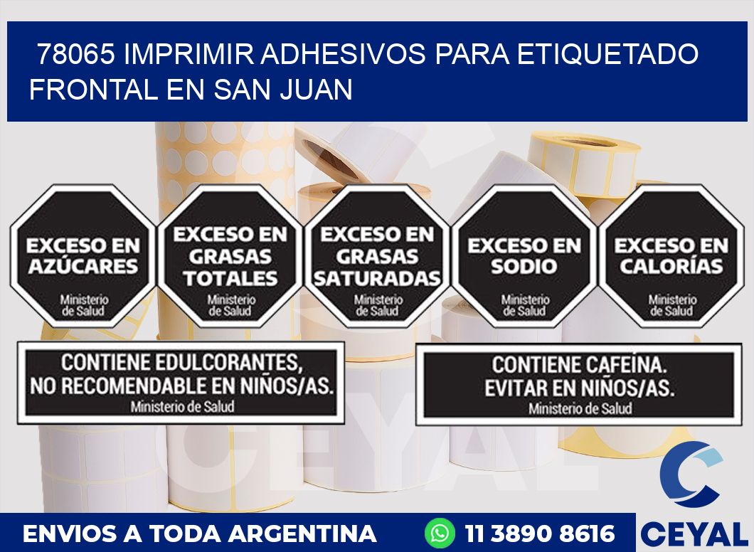 78065 IMPRIMIR ADHESIVOS PARA ETIQUETADO FRONTAL EN SAN JUAN