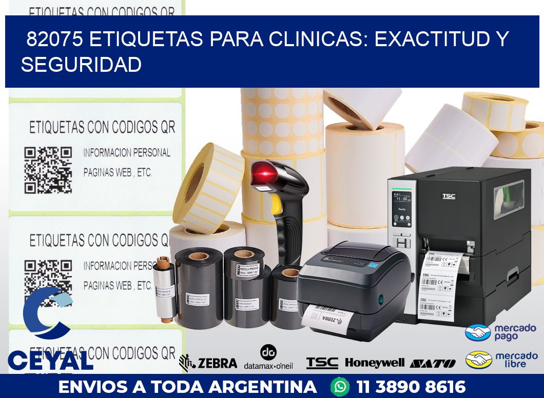 82075 ETIQUETAS PARA CLINICAS: EXACTITUD Y SEGURIDAD