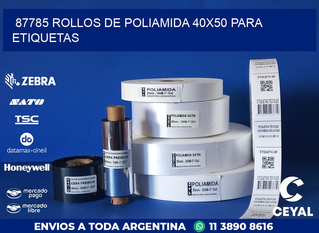 87785 ROLLOS DE POLIAMIDA 40X50 PARA ETIQUETAS