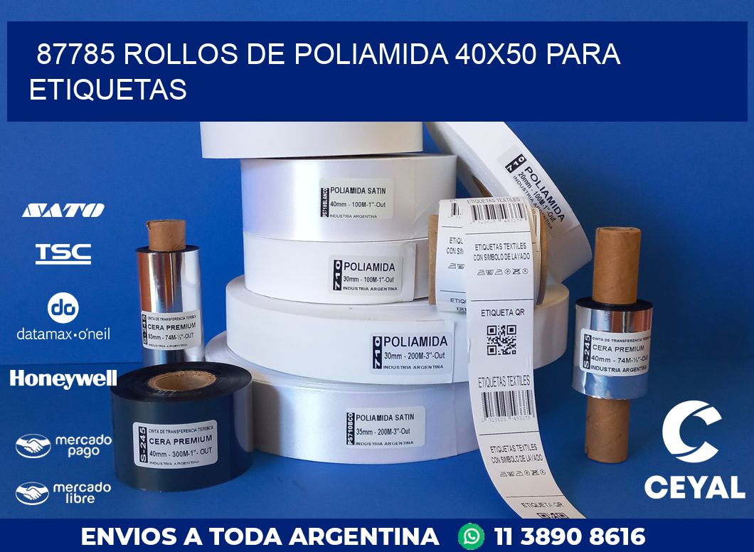 87785 ROLLOS DE POLIAMIDA 40X50 PARA ETIQUETAS