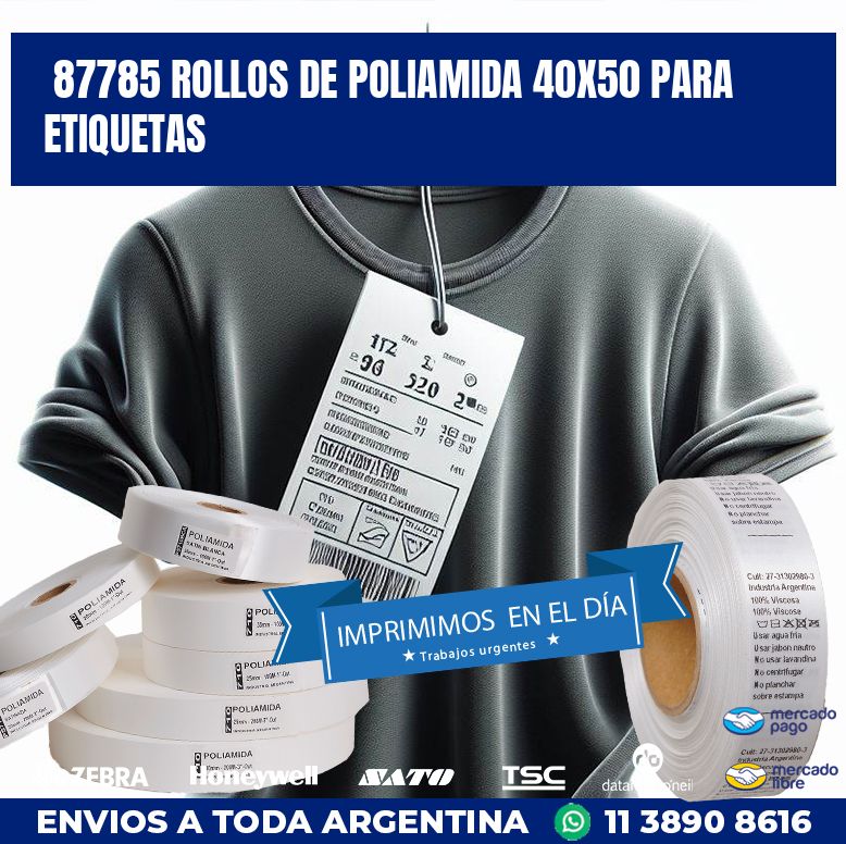 87785 ROLLOS DE POLIAMIDA 40X50 PARA ETIQUETAS