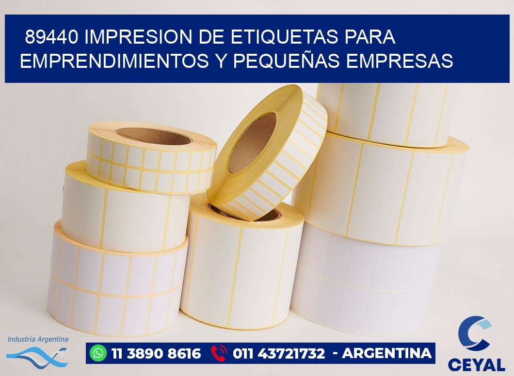 89440 IMPRESION DE ETIQUETAS PARA EMPRENDIMIENTOS Y PEQUEÑAS EMPRESAS