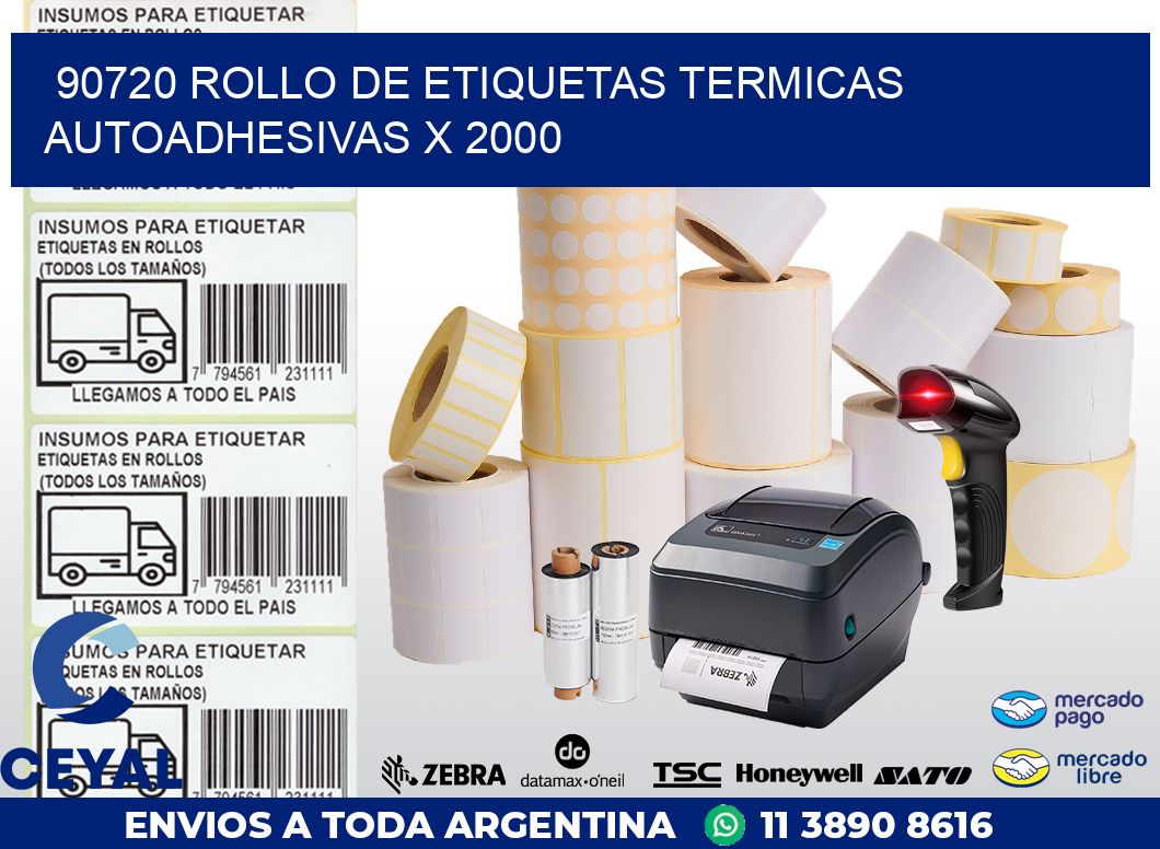 90720 ROLLO DE ETIQUETAS TERMICAS AUTOADHESIVAS X 2000