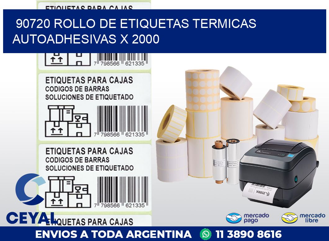 90720 ROLLO DE ETIQUETAS TERMICAS AUTOADHESIVAS X 2000