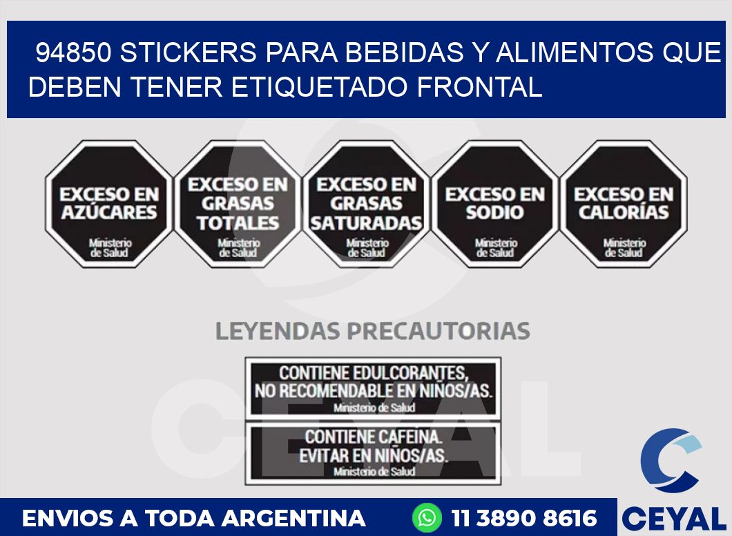 94850 STICKERS PARA BEBIDAS Y ALIMENTOS QUE DEBEN TENER ETIQUETADO FRONTAL