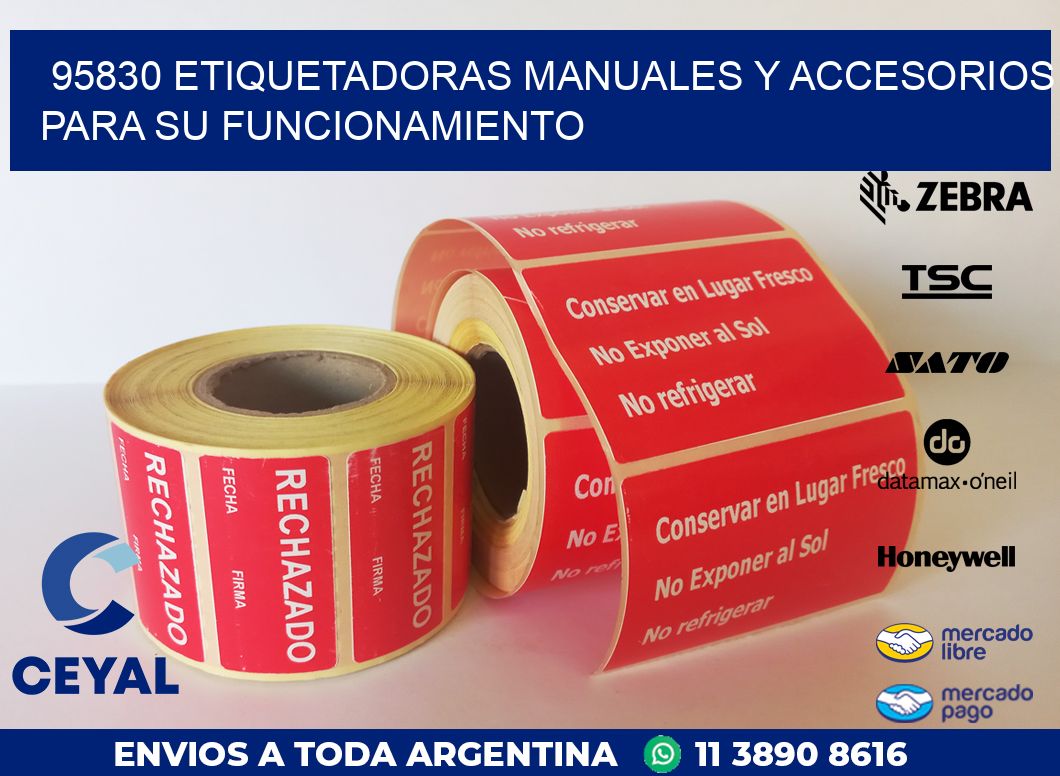 95830 ETIQUETADORAS MANUALES Y ACCESORIOS PARA SU FUNCIONAMIENTO