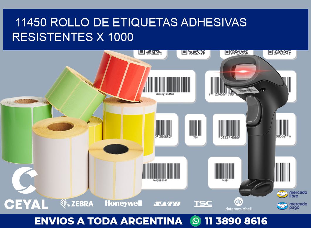 11450 ROLLO DE ETIQUETAS ADHESIVAS RESISTENTES X 1000