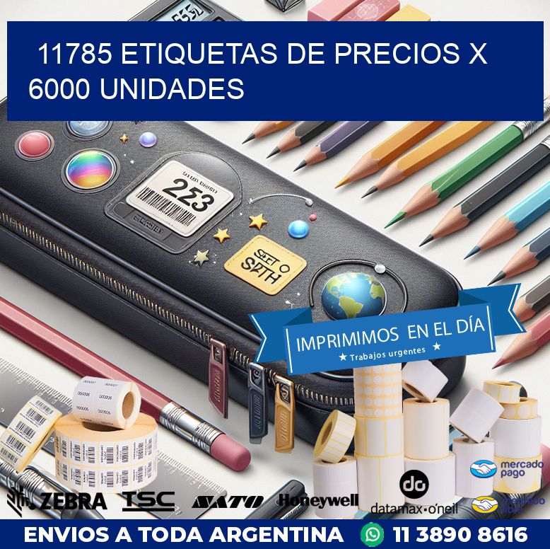 11785 ETIQUETAS DE PRECIOS X 6000 UNIDADES