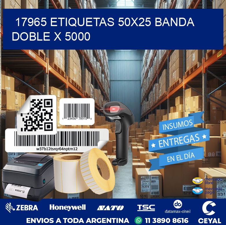 17965 ETIQUETAS 50X25 BANDA DOBLE X 5000