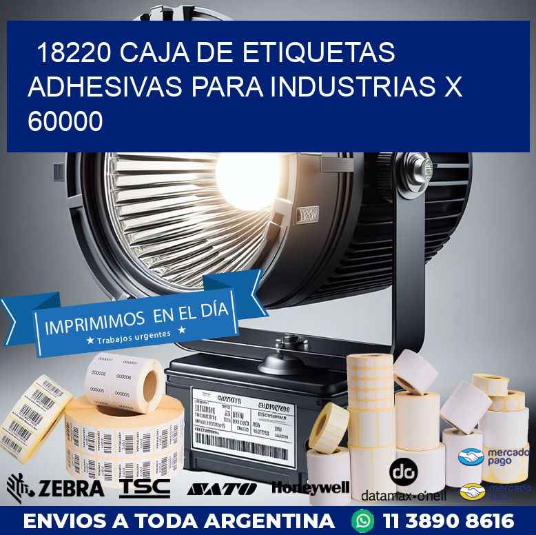 18220 CAJA DE ETIQUETAS ADHESIVAS PARA INDUSTRIAS X 60000