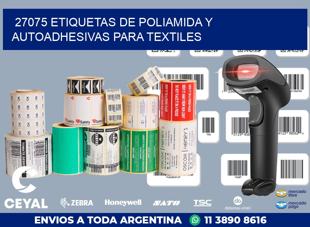 27075 ETIQUETAS DE POLIAMIDA Y AUTOADHESIVAS PARA TEXTILES