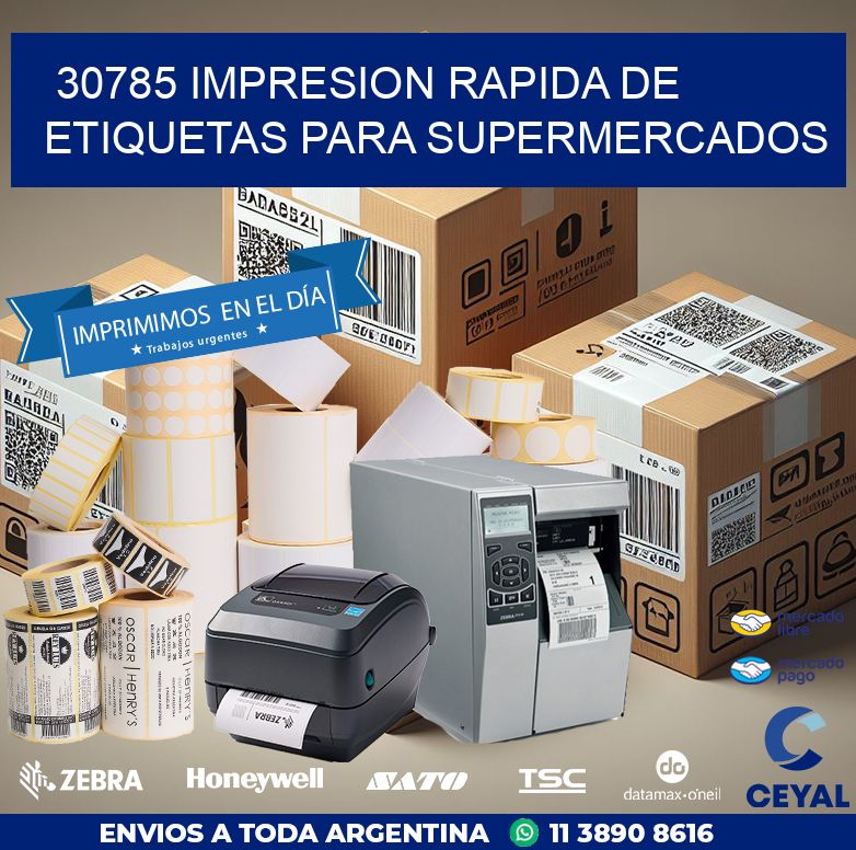 30785 IMPRESION RAPIDA DE ETIQUETAS PARA SUPERMERCADOS