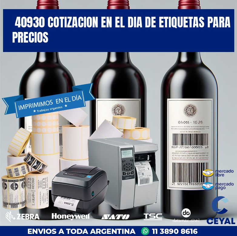 40930 COTIZACION EN EL DIA DE ETIQUETAS PARA PRECIOS