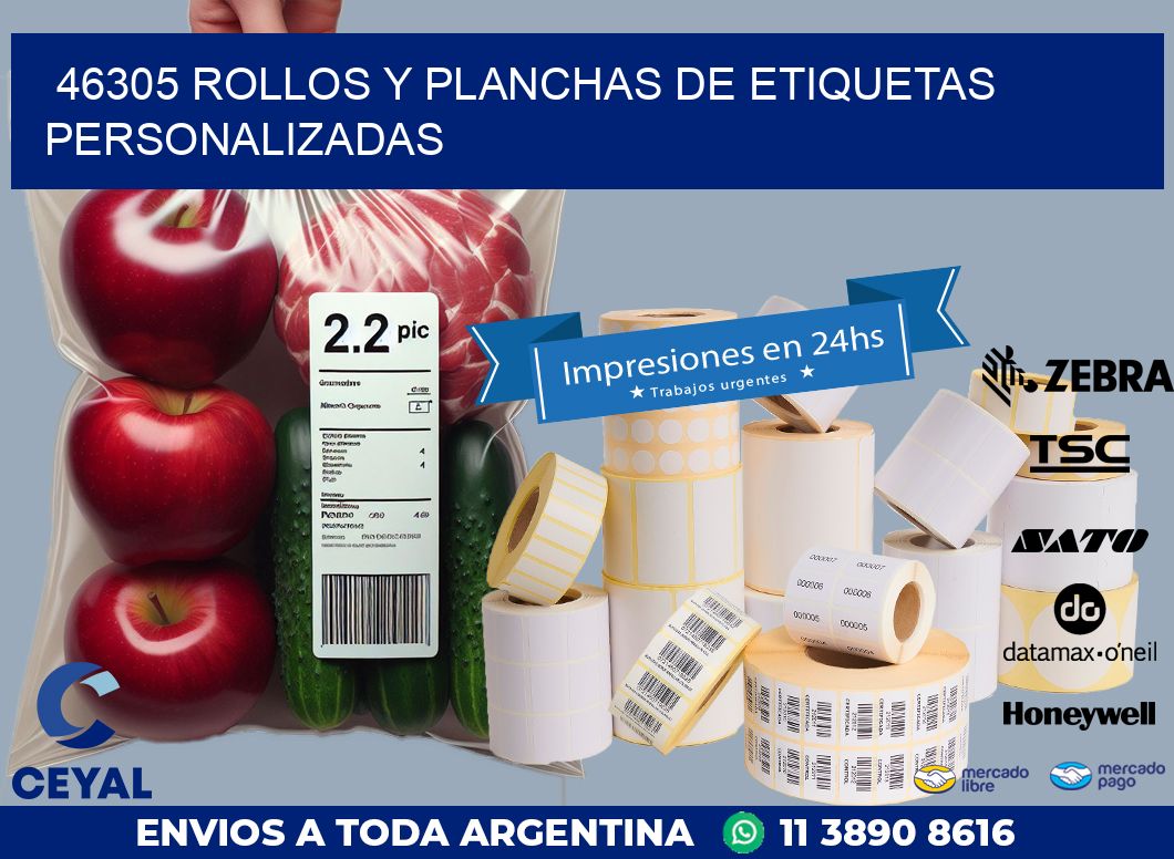 46305 ROLLOS Y PLANCHAS DE ETIQUETAS PERSONALIZADAS