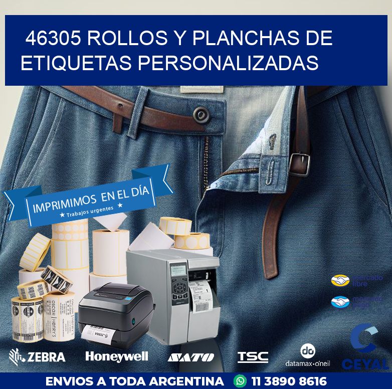 46305 ROLLOS Y PLANCHAS DE ETIQUETAS PERSONALIZADAS