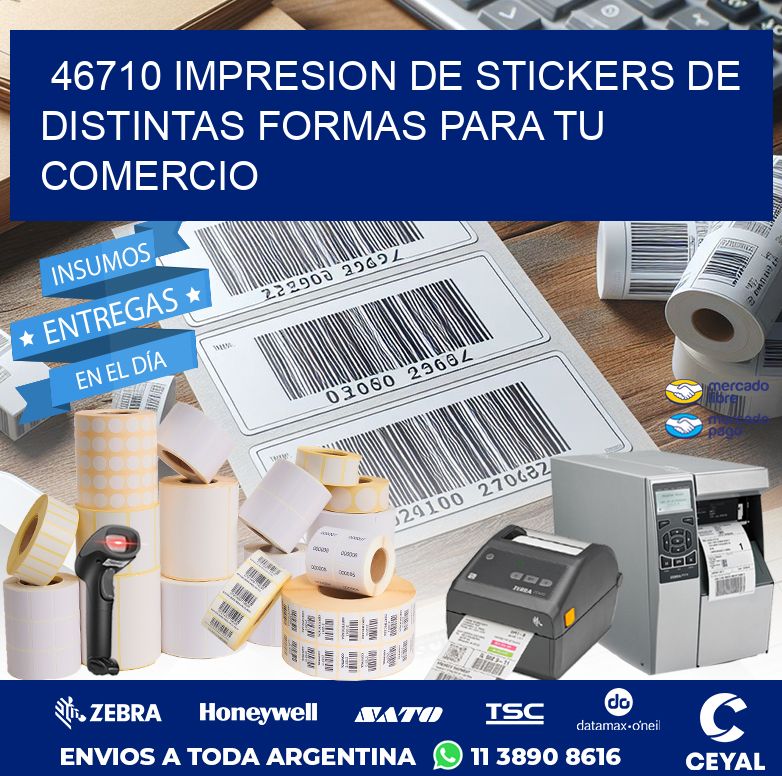 46710 IMPRESION DE STICKERS DE DISTINTAS FORMAS PARA TU COMERCIO