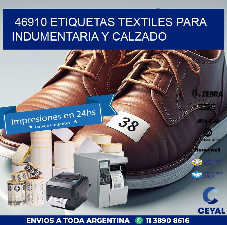 46910 ETIQUETAS TEXTILES PARA INDUMENTARIA Y CALZADO